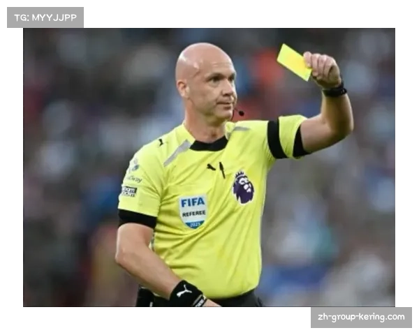 英超联赛裁判泰勒与奥利弗执法风格 影响强强对话走势